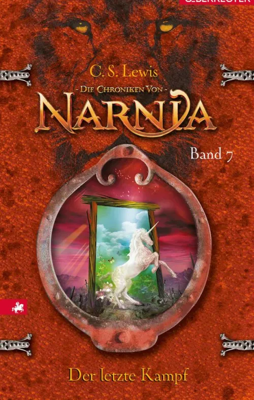 Ueberreuter Verlag Märchen & Sagen*Der letzte Kampf (Die Chroniken von Narnia, Bd. 7)