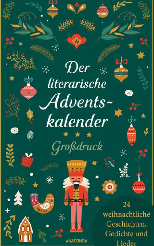 Der literarische Adventskalender. Großdruck. 24 weihnachtliche Geschichten, Gedichte und Lieder*Anaconda Verlag Hot