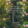 Callwey GmbH Architektur & Wohnen-Der neue romantische Garten