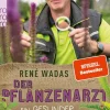 Rowohlt Verlag GmbH Garten, Natur, Tiere-Der Pflanzenarzt: Ein gesunder Garten ohne Chemie