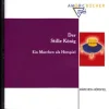 Synergia Romane·Märchen & Sagen*Der Stille König, 1 Audio-CD