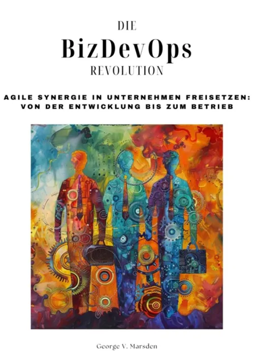 Die BizDevOps-Revolution*tredition