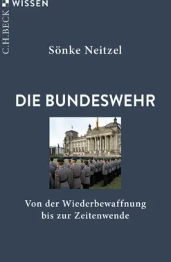 C.H. Beck Sachbücher|Biografien & Erinnerungen*Die Bundeswehr