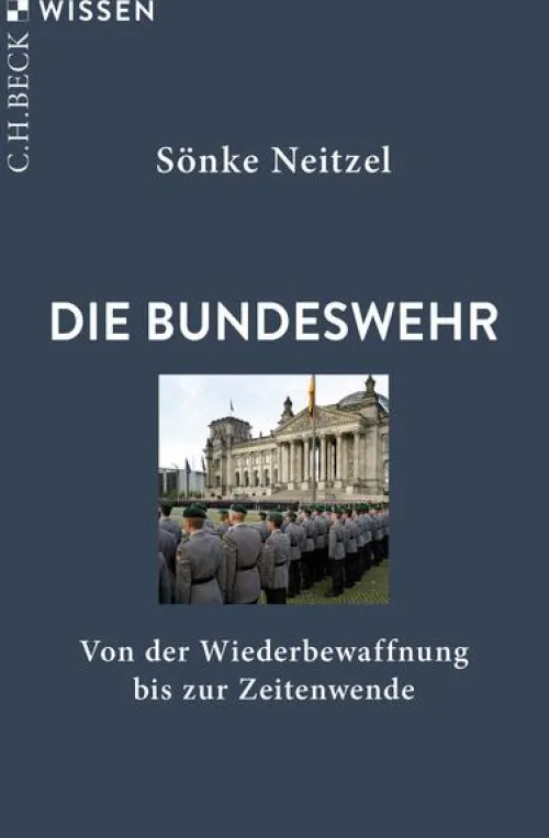C.H. Beck Sachbücher|Biografien & Erinnerungen*Die Bundeswehr