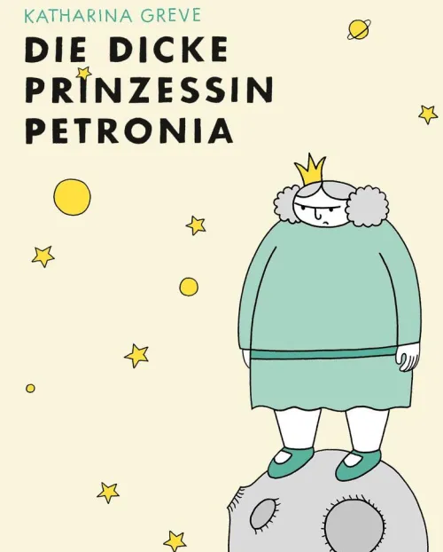 avant-Verlag, Berlin Graphic Novels|Comics*Die dicke Prinzessin Petronia