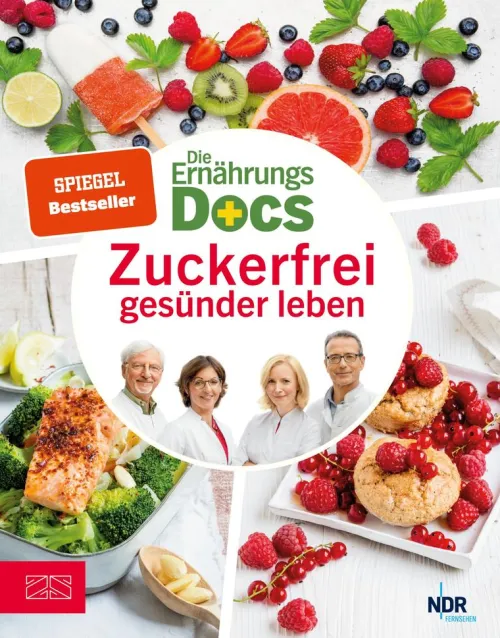 ZS - ein Verlag der Edel Verlagsgruppe Gesunde Ernährung*Die Ernährungs-Docs - Zuckerfrei gesünder leben