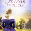 Bastei Lübbe Fernweh-Romane*Die Fackeln des Glücks - Töchter der Freiheit