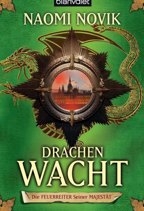 Blanvalet Taschenbuchverl Historische Fantasy*Die Feuerreiter seiner Majestät 05. Drachenwacht