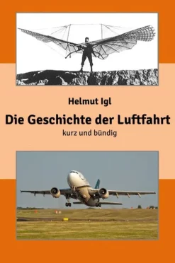 neobooks Lexika & Sprachen*Die Geschichte der Luftfahrt - kurz und bündig