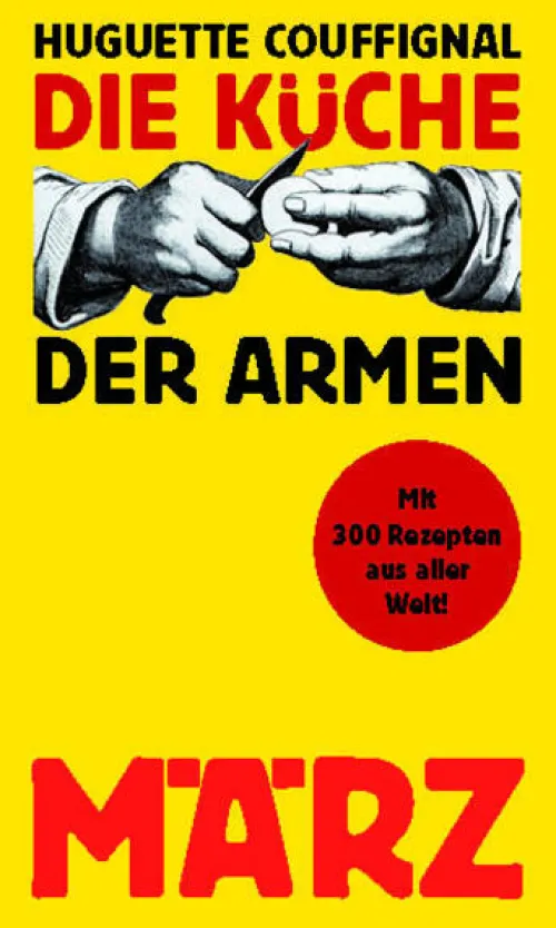 März Verlag GmbH Vegan*Die Küche der Armen