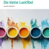 Vincentz Network GmbH & C Chemie*Die kleine Lackfibel