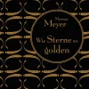 Carlsen Steampunk*Die Luna-Chroniken 3: Wie Sterne so golden