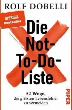 Piper Verlag GmbH Sachbücher*Die Not-To-Do-Liste