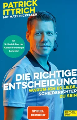 Edel Sports Sport & Abenteuer-Die richtige Entscheidung. Warum ich es liebe, Schiedsrichter zu sein
