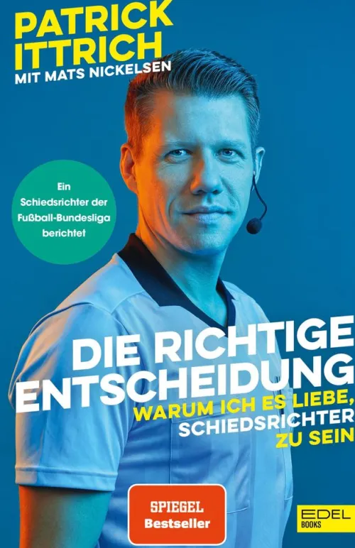 Edel Sports - ein Verlag der Edel Verlagsgruppe Sport-Die richtige Entscheidung. Warum ich es liebe, Schiedsrichter zu sein