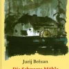 Domowina Verlag Märchen & Sagen-Die Schwarze Mühle