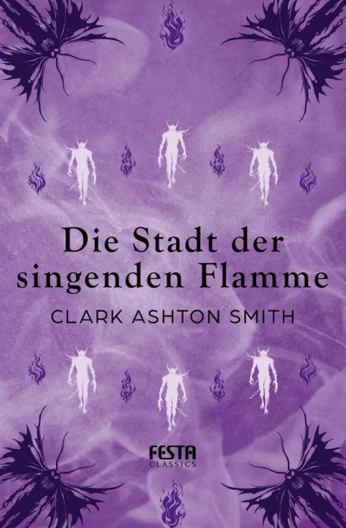 Die Stadt der singenden Flamme*Festa Verlag New