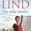 Heyne Taschenbuch Biografien & Erinnerungen|Historische Romane*Die stille Heldin