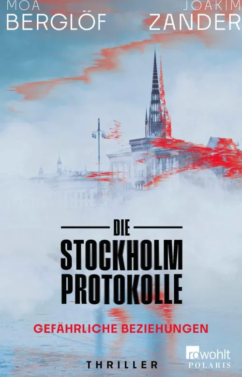 Rowohlt Verlag GmbH Spionagethriller|Thriller*Die Stockholm-Protokolle