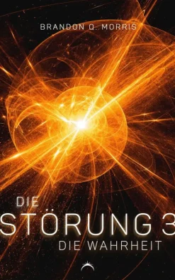 HardSF Weltraumforschung*Die Störung 3: Die Wahrheit