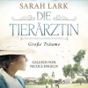 Lübbe Audio Romane·Liebesromane*Die Tierärztin - Große Träume