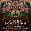 Kiepenheuer & Witsch GmbH Technothriller|Nahe Zukunft*Die Tyrannei des Schmetterlings