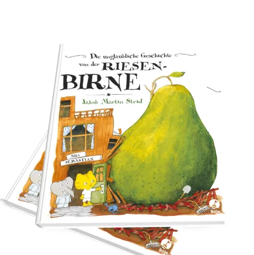 Die unglaubliche Geschichte von der Riesenbirne*Boje Verlag Best
