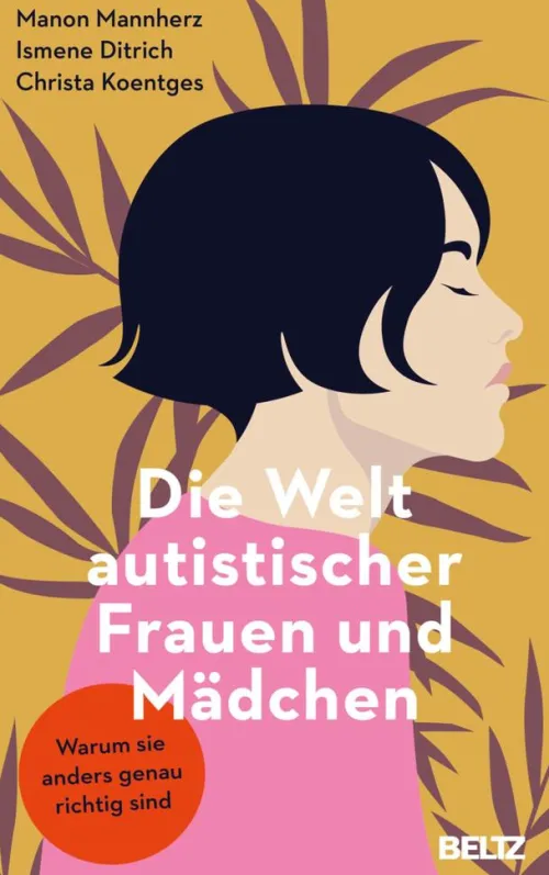Beltz Verlagsgruppe Lebensratgeber*Die Welt autistischer Frauen und Mädchen
