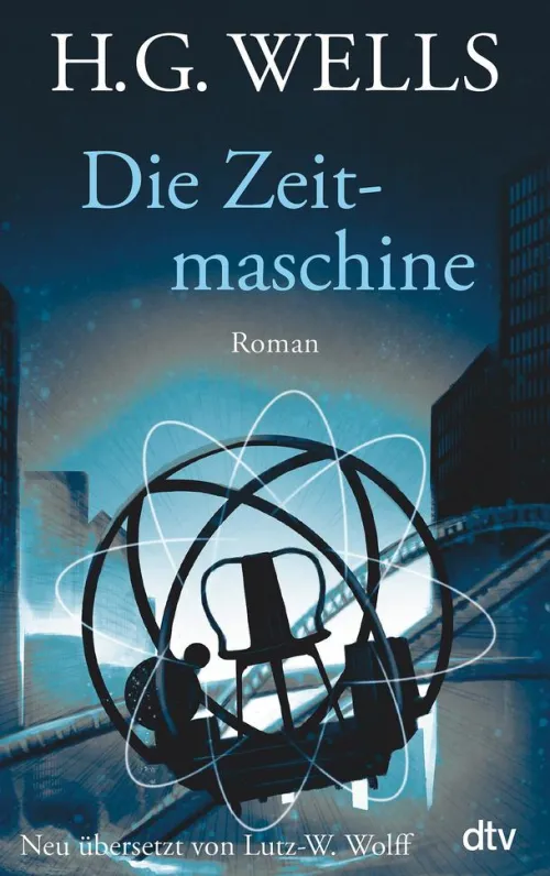 dtv Verlagsgesellschaft Zeitreisen*Die Zeitmaschine