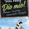 Piper Verlag GmbH Kurzgeschichten & Anthologien-Dio Mio!
