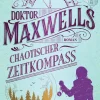 Penguin Random House Zeitreisen|Science Fiction-Doktor Maxwells chaotischer Zeitkompass
