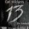 Ronin Hörverlag Krimis & Thriller·Horror Gegenwart*Dreizehn. Die Anstalt, 1 MP3-CD