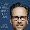 Kiepenheuer & Witsch GmbH Biografien & Erinnerungen|Psychologie-Du darfst nicht alles glauben, was du denkst