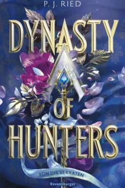 Kinder Ravensburger eBooks Romane & Erzählungen|Fantasy-Dynasty of Hunters, Band 1: Von dir verraten (Atemberaubende, actionreiche New-Adult-Romantasy)