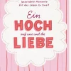 Ein Hoch auf uns und die Liebe*Ars Edition GmbH Sale