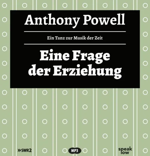 speak low Romane·Gesamtausgaben-Ein Tanz zur Musik der Zeit - Eine Frage der Erziehung, MP3-CD