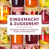 smarticular Verlag Vollwertküche|Kochbücher Nach Zubereitung*Eingemacht & zugedreht