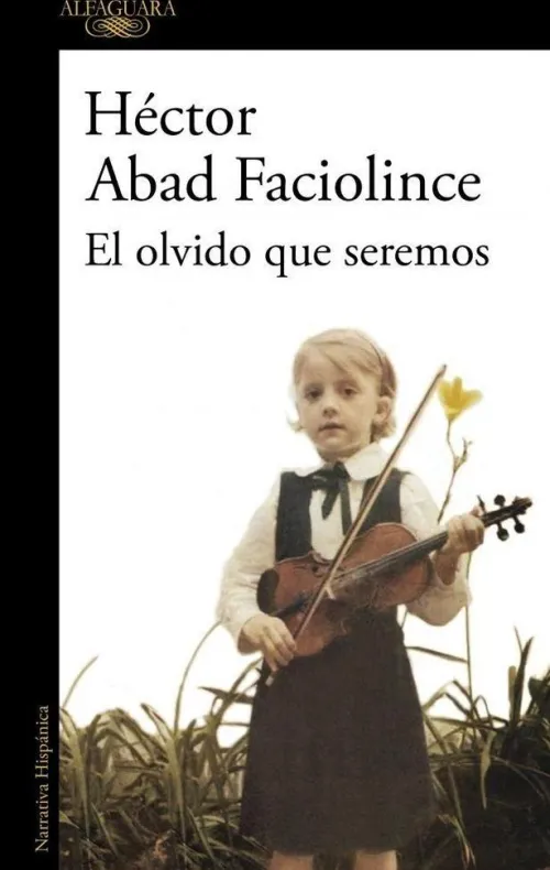 ALFAGUARA Spanische Bücher-El olvido que seremos