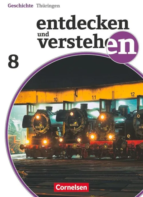 Cornelsen Verlag GmbH Nach Fächern·Geschichte*Entdecken und Verstehen 8. Schuljahr Thüringen. Schülerbuch