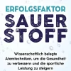 Münchner Verlagsgruppe Gesundheit*Erfolgsfaktor Sauerstoff
