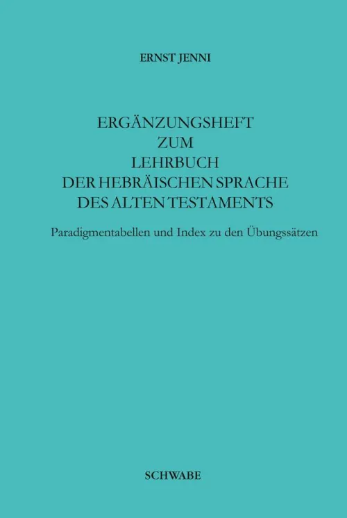 Schwabe Verlag (Basel) Religion & Philosophie*Ergänzungsheft zum Lehrbuch der Hebräischen Sprache
