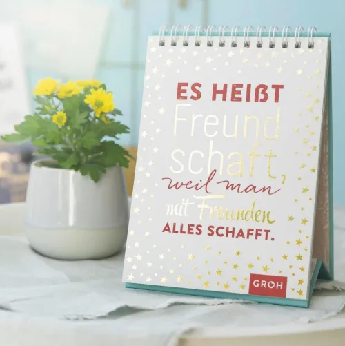 Groh Verlag Familie & Freundschaft*Es heißt Freundschaft, weil man mit Freunden alles schafft.