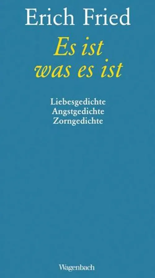 Wagenbach Klaus GmbH Gedichte & Drama-Es ist was es ist