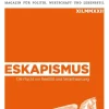 Verlag Frank & Frei, Wien Soziologie*Eskapismus
