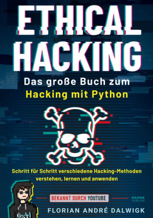 Eulogia Verlags GmbH Technik|Informatik & Edv*Ethical Hacking