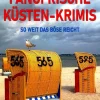 Fangfrische Küsten-Krimis - So weit das Böse reicht*Bärenklau Exklusiv New
