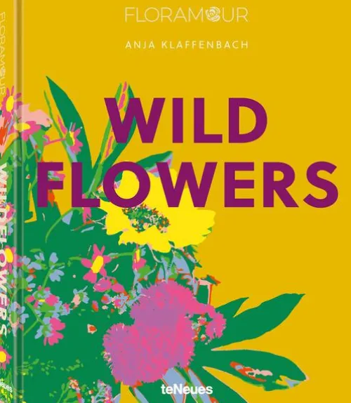 teNeues Verlag GmbH Architektur & Wohnen*Floramour: Wild Flowers