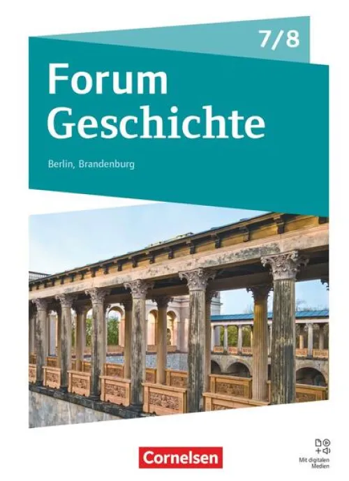 Forum Geschichte 7./8. Schuljahr - Gymnasium Berlin/Brandenburg - Neue Ausgabe ab 2025 - Schulbuch mit digtalen Medien*Cornelsen Verlag GmbH New