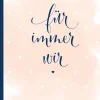 NOVA MD Liebe & Hochzeit*Für immer wir: Das Erinnerungsbuch für Paare. Erinnerungsalbum an die Hochzeit, Hochzeitstage und das Eheleben. Vom Kennenlernen bis zur Goldenen Hochzeit. Das Ausfüllbuch für eure gemeinsame Liebesgeschichte.