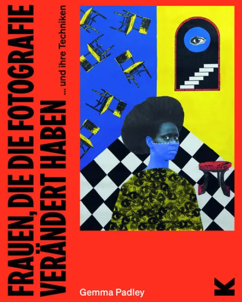 Laurence King Verlag GmbH Kunst & Architektur*Frauen, die die Fotografie verändert haben